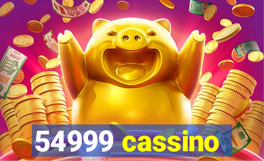 54999 cassino